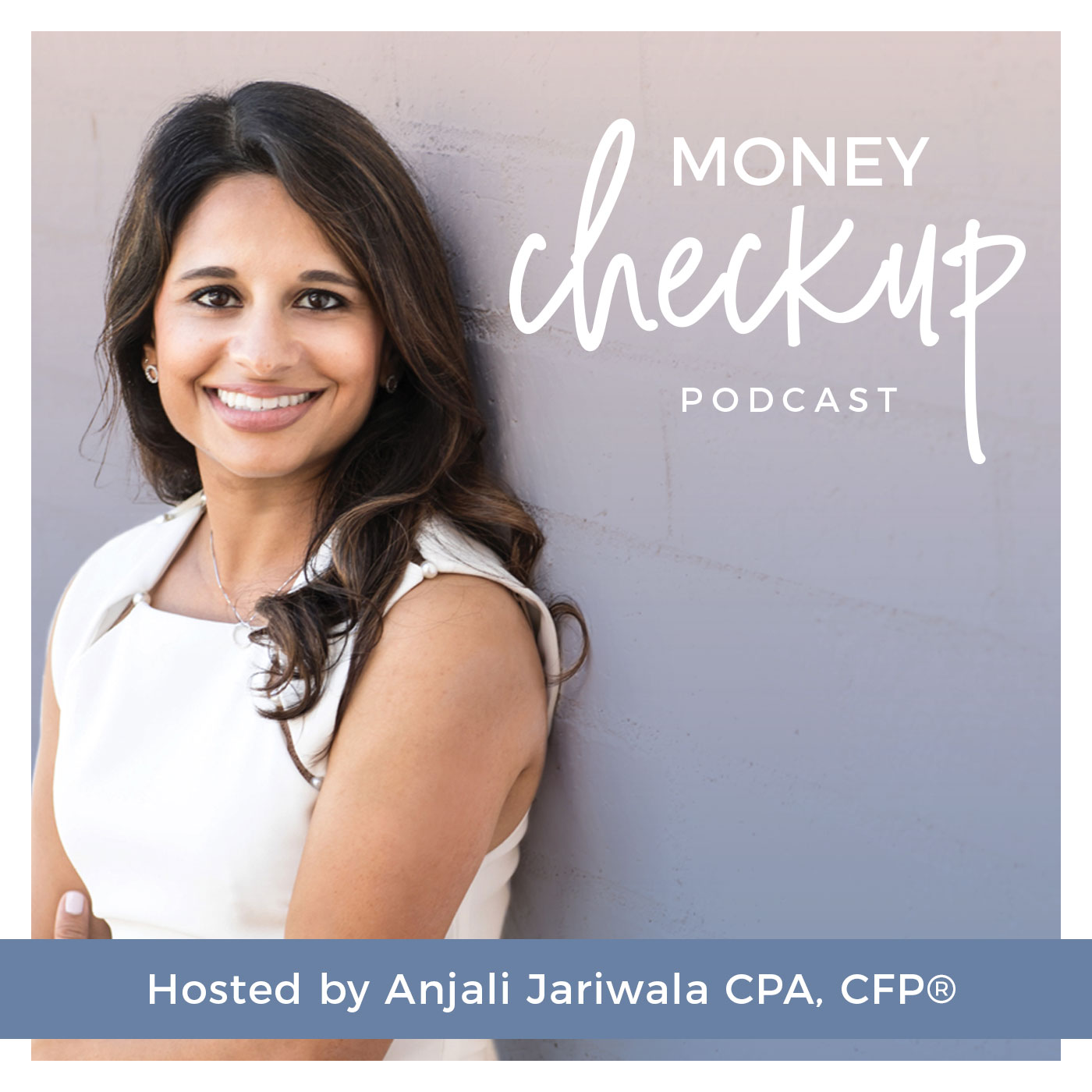 Anajali Jariwala Money Checkup Podcast