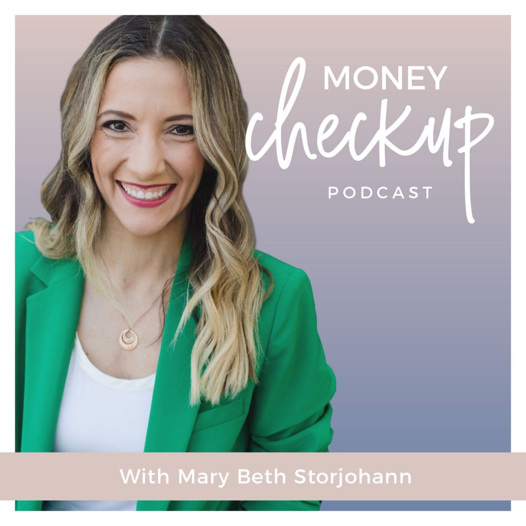 Money Checkup Podcast With Mary Beth Storjohann