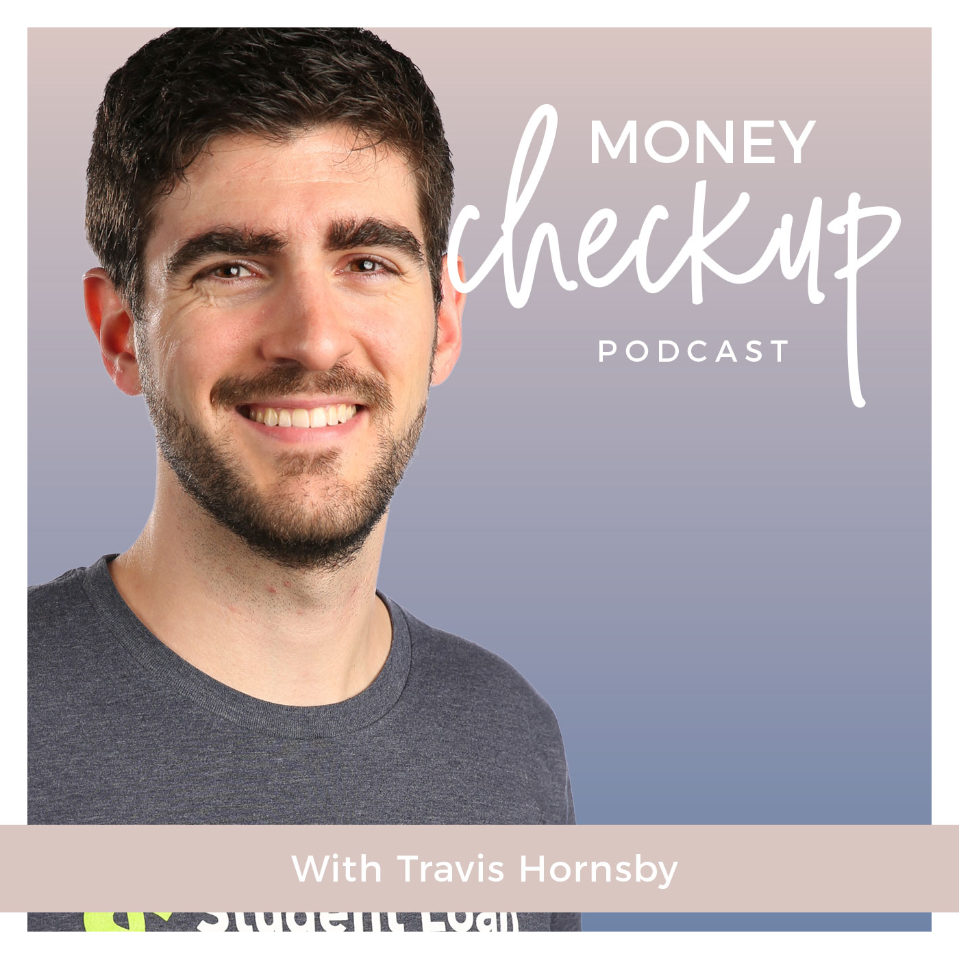 Money Checkup Podcast With Travis-Hornsby