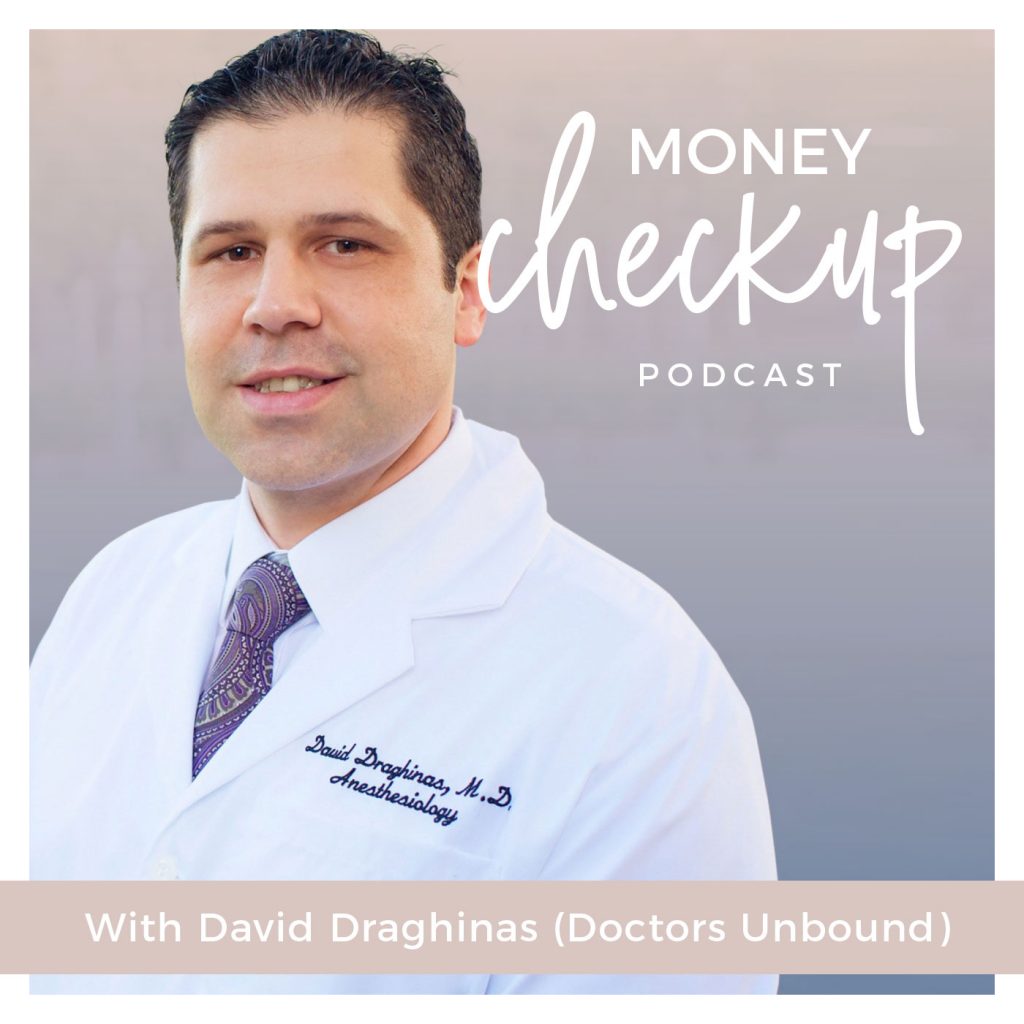 Episode 31 on the Money Checkup Podcast. Short-Term Rentals and Life Beyond Medicine with David Draghinas of Doctors Unbound