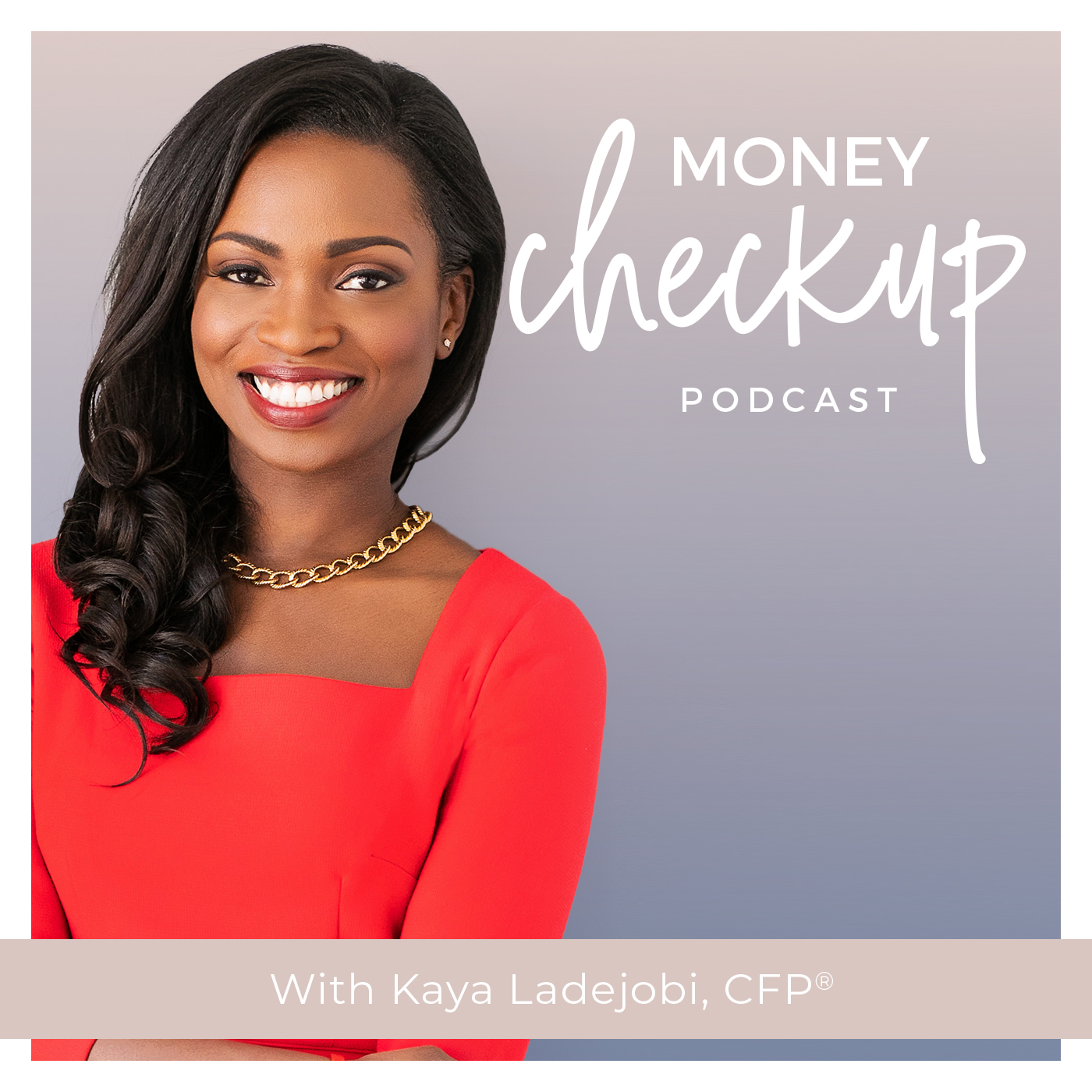 Money Checkup Podcast With Kaya Ladejobi