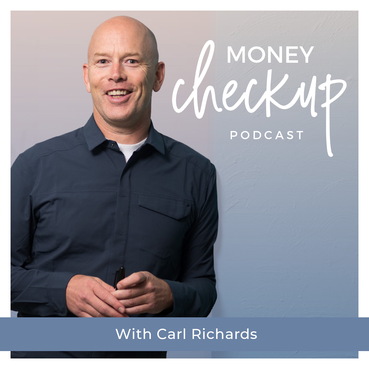 Money Checkup Podcast With Carl Richards