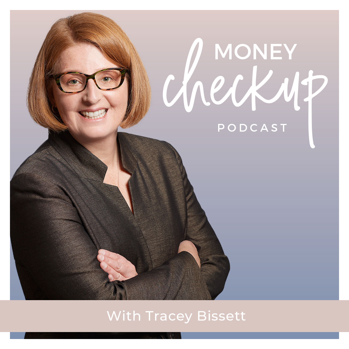 Money Checkup Podcast With Tracey Bissett